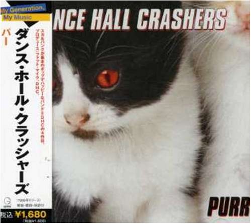 Dance Hall Crashers - Purr - Zortam Music