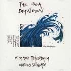 Teitelbaum Zingaro: The Sea Between by Richard Teitelbaum, Richard Teitelbaum, and Carlos Zingaro