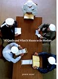 Al Qaeda and What It Means to Be Modern