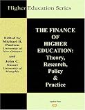 The Finance of Higher Education: Theory, Research, Policy & Practice (Higher Education) (Higher Education)