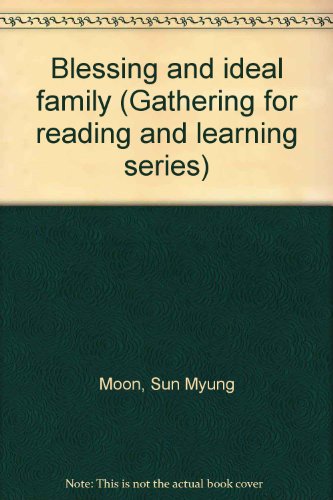 Blessing and ideal family (Gathering for reading and learning series)