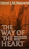The way of the heart : desert spirituality and contemporary ministry