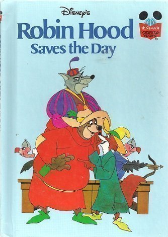 Walt Disney Productions Presents Robin Hood Saves the Day (Disney's Wonderful World of Reading), by n/a