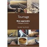 Tournage : Bien apprendre. Dialogues d'atelierpar Gilbert Buffard