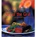 Weber's Art of the Grill: Recipes for Outdoor Living