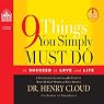 9 Things You Simply Must Do: To Succeed in Love and Life