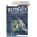 Waterfalls of the Blue Ridge: A Hiking Guide to the Cascades of the Blue Ridge Mountains