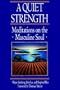 A Quiet Strength: Meditations on the Masculine Soul