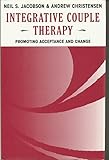 Integrative couple therapy : promoting acceptance and change