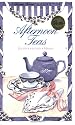 Afternoon Teas: Recipes, History, Menus (Between Friends Cookbook)