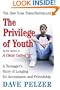 The Privilege Of Youth: A Teenager's Story Of Longing For Acceptance And Friendship (Turtleback School & Library Binding Edition)