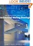 The Professional Practice of Architectural Working Drawings