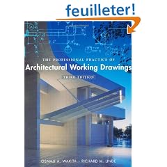 The Professional Practice of Architectural Working Drawings