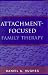 Attachment-Focused Family Therapy