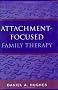 Attachment-Focused Family Therapy