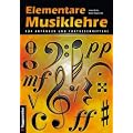 Elementare Musiklehre f�r Anf�nger und Fortgeschrittene