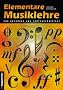 Elementare Musiklehre f�r Anf�nger und Fortgeschrittene