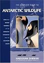 The Complete Guide to Antarctic Wildlife: Birds and Marine Mammals of the Antarctic Continent and the Southern Ocean
