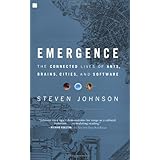 Emergence: The Connected Lives of Ants, Brains, Cities, and Software