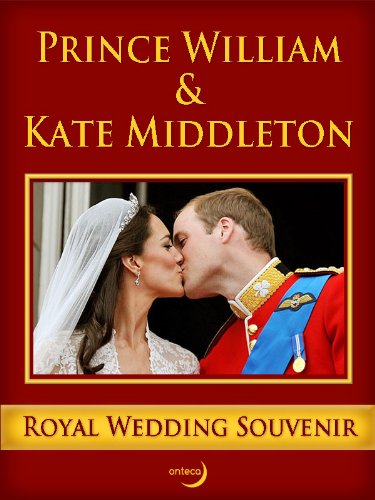 Prince William and Kate Middleton: Royal Wedding Souvenir