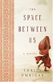 The Space Between Us LP Thrity Umrigar