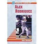 Sports Great Alex Rodriguez (Sports Great Books) book cover