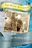 The Wedding Quilt (A Fast Break Romance)