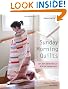 Sunday Morning Quilts: 16 Modern Scrap Projects  Sort, Store, and Use Every Last Bit of Your Treasured Fabrics