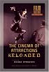 The Cinema of Attractions Reloaded (Amsterdam University Press - Film Culture in Transition)