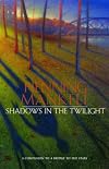 Shadows in the Twilight