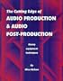 Cutting Edge of Audio Production and Audio Post-Production: