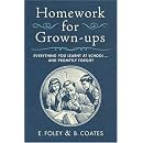 Homework for Grown-ups: Everything You Learnt at School... and Promptly Forgot