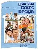 Marriage by God's Design Leader Guide