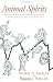 Animal Spirits: How Human Psychology Drives the Economy, and Why It Matters for Global Capitalism