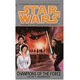 Champions of the Force (Star Wars: The Jedi Academy Trilogy, Vol. 3)
