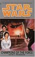 Champions of the Force (Star Wars: The Jedi Academy Trilogy, Vol. 3)