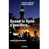 Quand la Syrie s'�veillera...