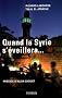 Quand la Syrie s'�veillera...