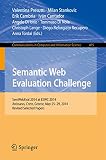 Semantic web evaluation challenge : SemWebEval 2014 at ESWC 2014, Anissaras, Crete, Greece, May 25-29, 2014, revised selected papers