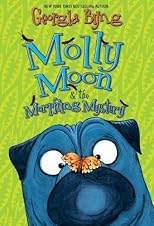 Molly Moon & the Morphing Mystery