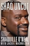 Shaq Uncut: My Story