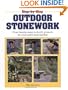 Step-by-Step Outdoor Stonework: Over Twenty Easy-to-Build Projects for Your Patio and Garden