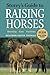 Storey's Guide to Raising Horses, 2nd Edition: Breeding, Care, Facilities