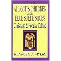 All God's Children and Blue Suede Shoes (Paperback)
