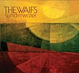 The Waifs -  Sundirtwater