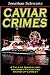 Caviar Crimes: A Tale of Smugglers, Internet Fraud & Stand-up Comedy Image