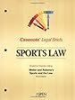 Casenote Legal Briefs: Sports Law - Keyed to Weiler & Roberts