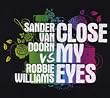 Close My Eyes (Strictly Limited Fan Edition)