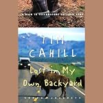Lost in My Own Backyard: A Walk in Yellowstone National Park | Tim Cahill
