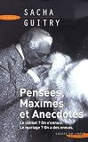 Pens�es, maximes et anecdotes